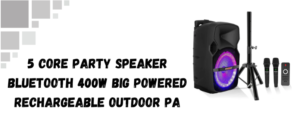 The image shows 5 core party speaker